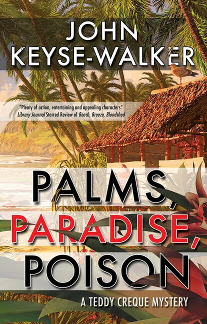 Teddy Creque Mystery Palms, Paradise, Poison, Book 3, (Hardcover)