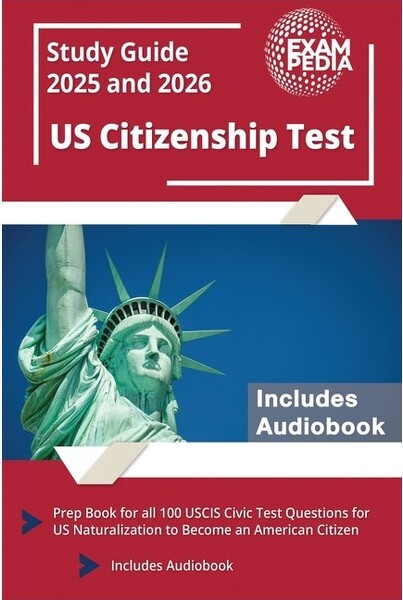 Exampedia Test Prep US Citizenship Test Study Guide 2025 and 2026 - by Exampedia (Paperback)