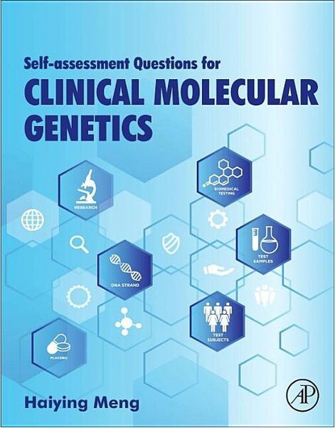 Academic Press Self-AssessmentQuestionsforClinicalMolecularGenetics-byHaiyingMeng(Paperback)
