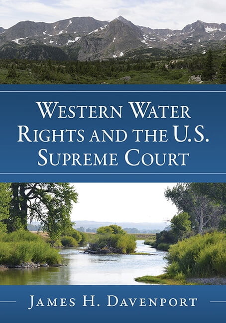 Western Water Rights and the U.S. Supreme Court (Paperback)