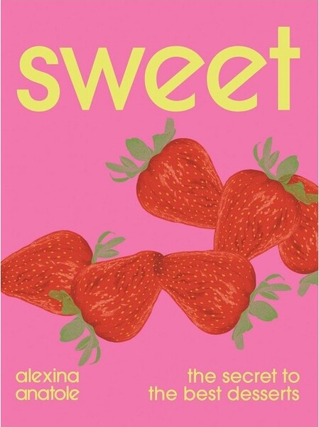 Interlink Books Sweet - by Alexina Anatole (Hardcover)