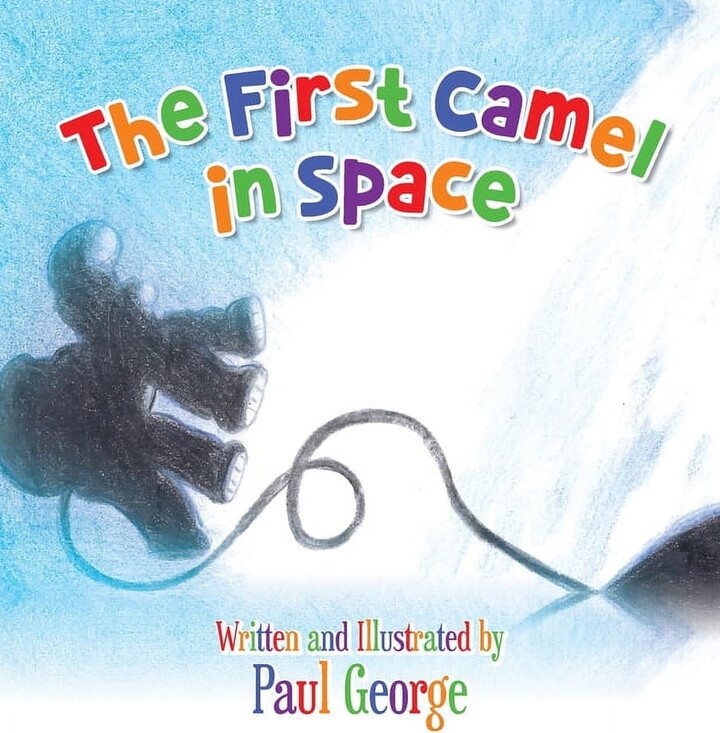 The First Camel in Space, (Hardcover)