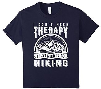 Women's Hiking T Shirt I DON'T NEED THERAPY I JUST NEED TO GO HIKING Small