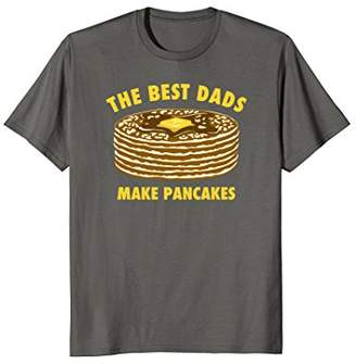 DAY Birger et Mikkelsen The Best Dads Make Pancakes Funny Father's T-Shirt