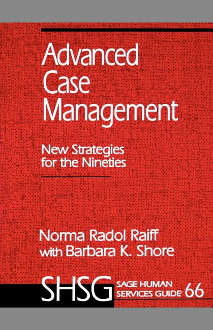 Sage Human Services Guides Advanced Case Management: New Strategies for the Nineties, Book 66, (Paperback)