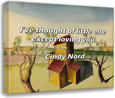Ophelia & Co. Artsy Quote "I’ve thought of little else except loving you." By Cindy Nord Gallery Wrapped Canvas