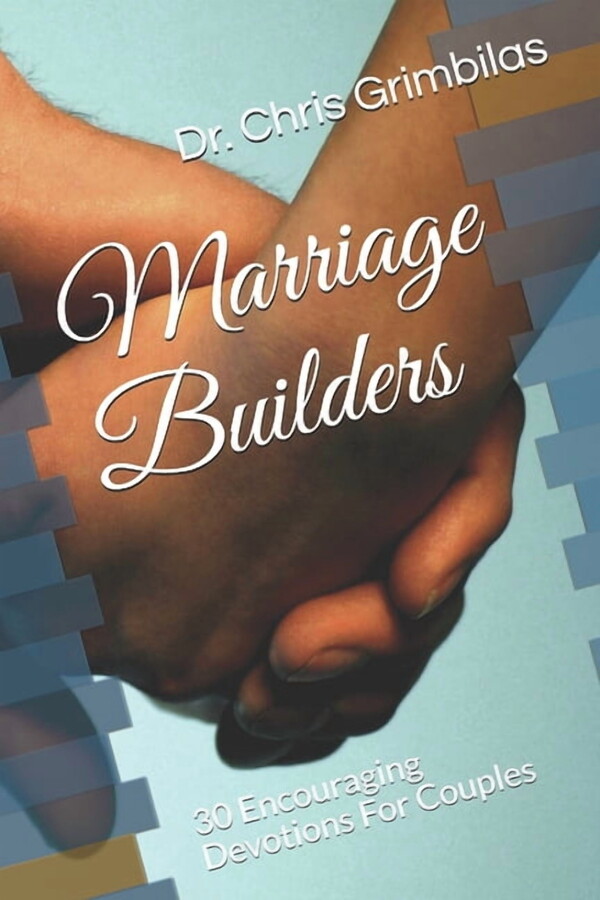 Marriage Builders: 30 Encouraging Devotions For Couples (Paperback) by Michelle Grimbilas, Dr. Chris Grimbilas
