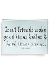 Thumbnail for your product : Ben's Garden 'Great Friends Make Good Times' Trinket Tray