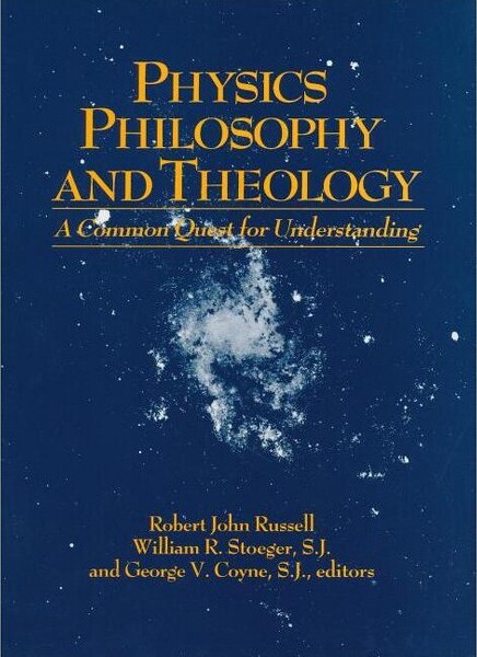 Vatican Observatory PhysicsPhilosophyandTheology-(FromtheVaticanObservatoryFoundation)byRobertJohnRussell&WilliamRStoegerSJ&GeorgeVCoyneSJ