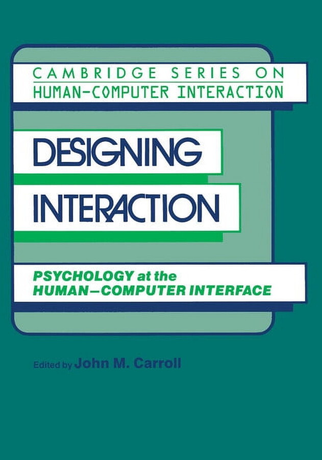 Cambridge Human-Computer Interaction Designing Interaction: Psychology at the Human-Computer Interface, Book 4, (Paperback)