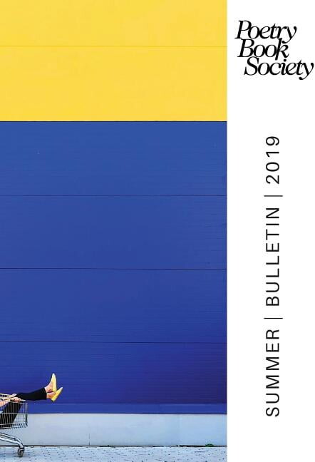 Poetry Book Society Summer 2019 Bulletin (Paperback)