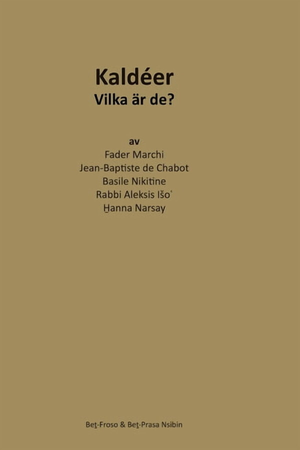 KaldÃ©er: Vilka Ã¤r de?, (Paperback)