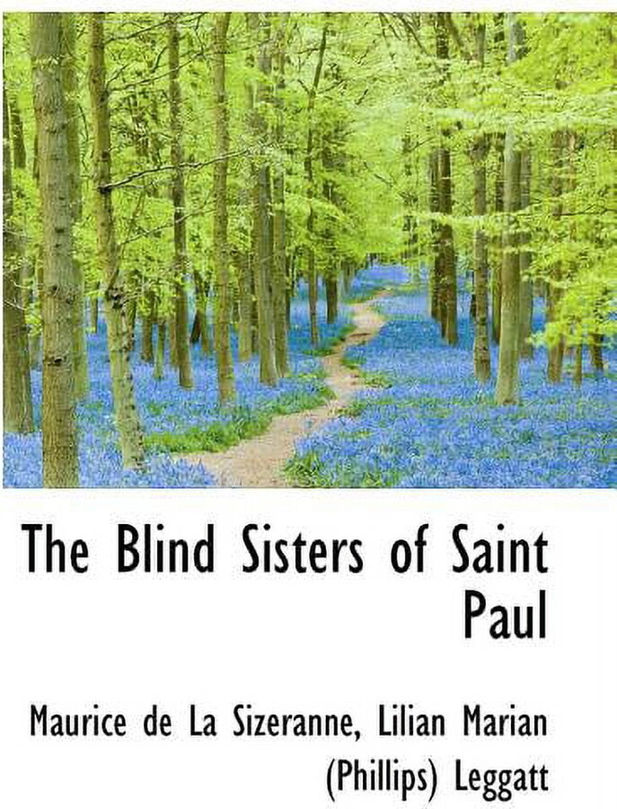 Maurice De La Sizeranne The Blind Sisters of Saint Paul (Paperback)
