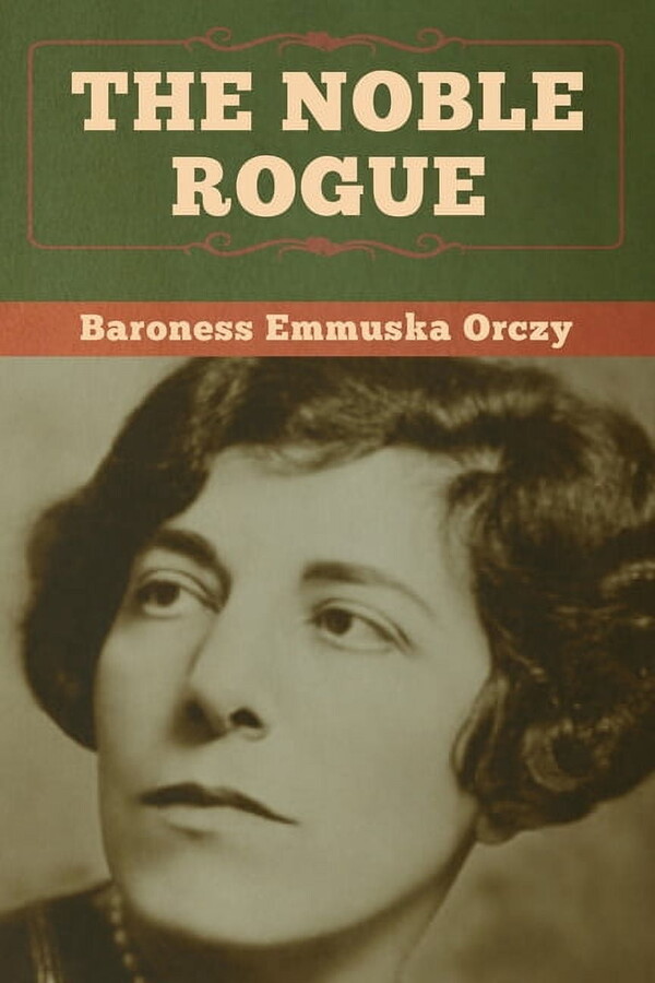 The Noble Rogue, (Paperback)