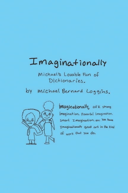 Imaginationally: Michael's Lovable Fun of Dictionaries (Paperback)