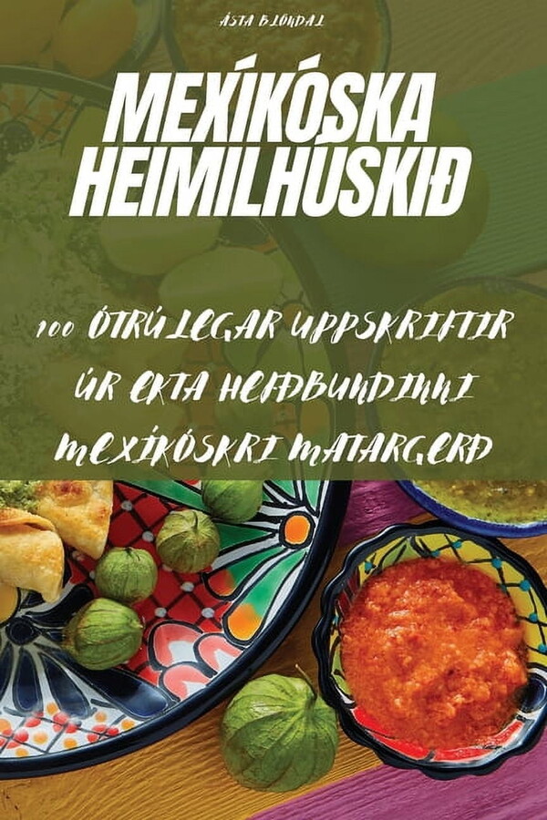 MexÃkÃ³ska HeimilhÃºskiÃ°, (Paperback)