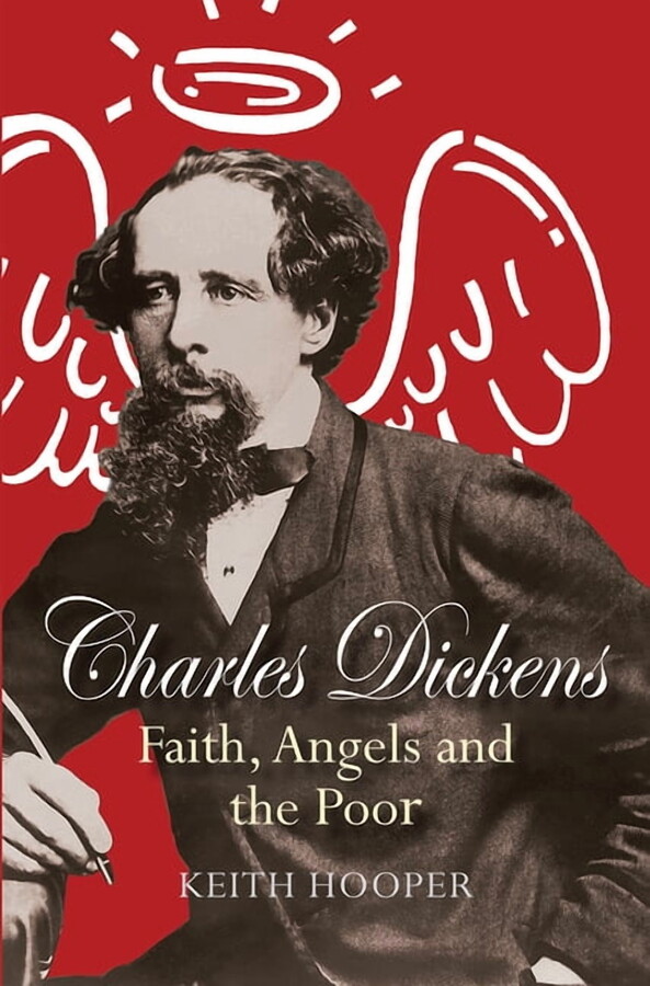 Charles Dickens: Faith, Angels and the Poor, (Paperback)
