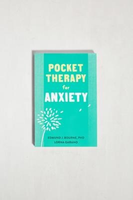 Pocket Therapy For Anxiety By Edmund J. Bourne & Lorna Garano - Assorted ALL at Urban Outfitters
