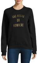 Thumbnail for your product : Las Vegas Or Nowhere Graphic Sweatshirt