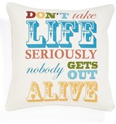 Thumbnail for your product : Levtex 'Don't Take Life Seriously' Accent Pillow