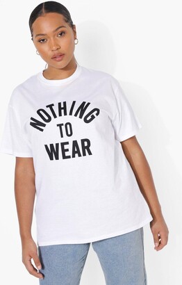 boohoo Plus Nothing To Wear Slogan T-Shirt