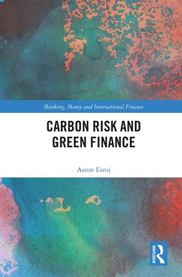 Banking, Money and International Finance Carbon Risk and Green Finance, (Paperback)