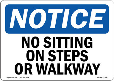 SignMission No Sitting On Steps Or Walkway Aluminum Sign 18 x 24