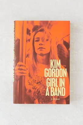 Urban Outfitters Girl In A Band: A Memoir By Kim Gordon