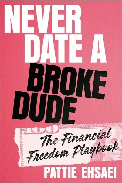 NeverDateaBrokeDude-byPattieEhsaei(Hardcover)