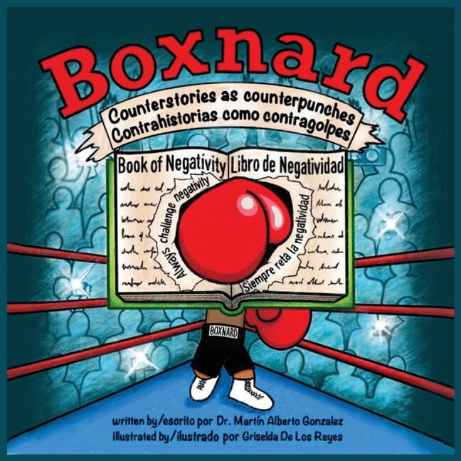 Boxnard: Counterstories as counterpunches Contrahistorias como contragolpes, (Paperback)