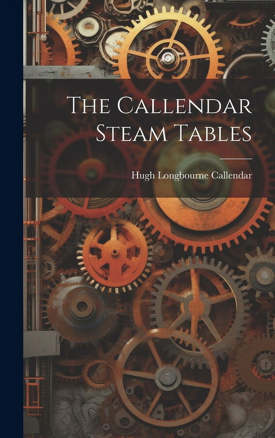 The Callendar Steam Tables (Hardcover)