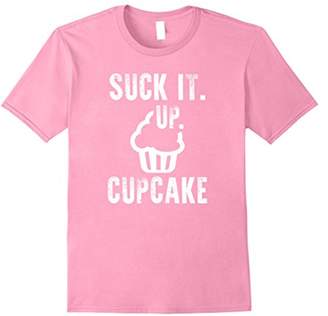 Funny President Quote Suck It Up Cupcake T-Shirt