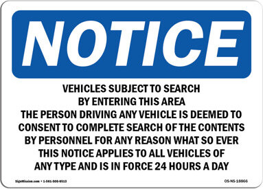 SignMission Vehicles Subject To Search By Entering This Aluminum Sign 18 x 24