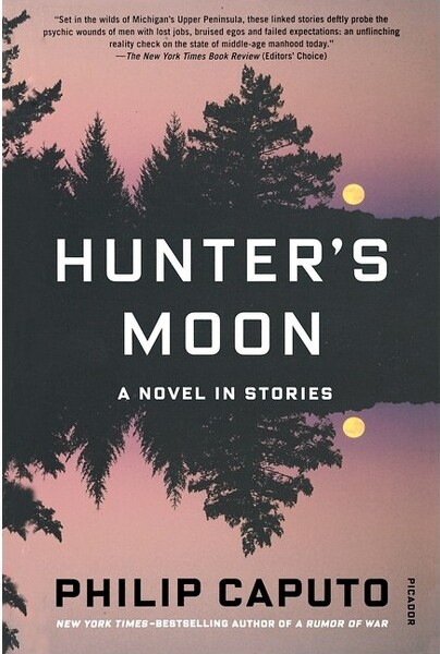 Picador USA Hunter's Moon - by Philip Caputo (Paperback)