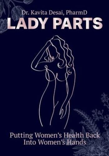 Lady Parts: Putting Women’s Health Back Into Women’s Hands