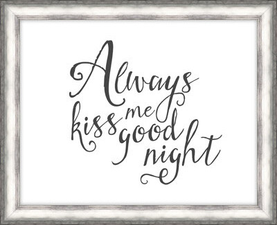 Melissa Van Hise 'Always Kiss Me Goodnight' Framed Textual Art
