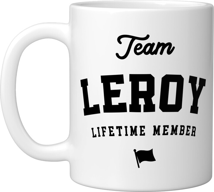 Leroy Personalized Name Apparel Cld. Team Leroy Lifetime Member Funny Name Leroy Ceramic Mug, White