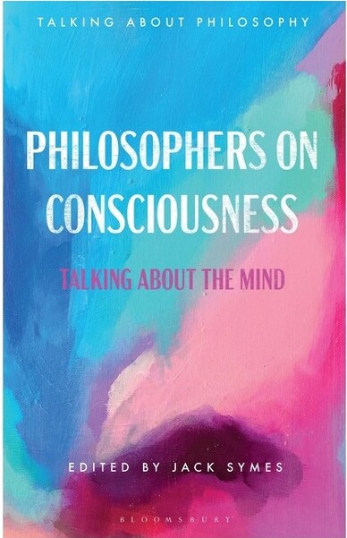 Bloomsbury Academic PhilosophersonConsciousness-(TalkingaboutPhilosophy)byJackSymes(Hardcover)