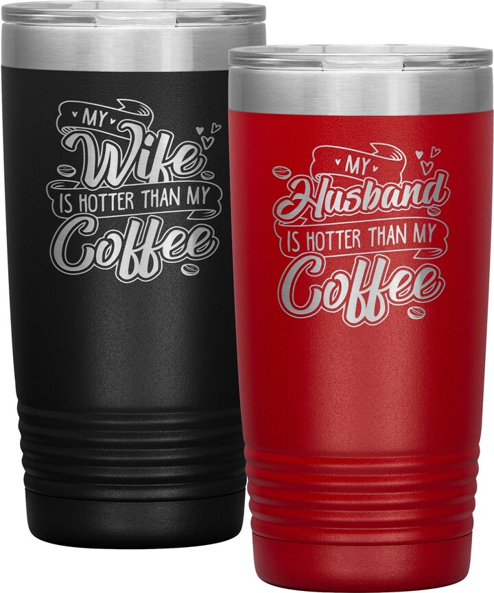 Etsy Couple's Tumbler Set - My Husband Is Hotter Than Coffee/Wife Valentine's Day Gift
