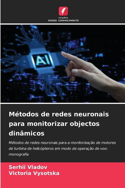 MÃ©todos de redes neuronais para monitorizar objectos dinÃ¢micos, (Paperback)