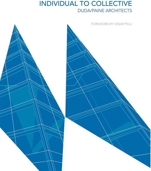 Individual to Collective: Duda/Paine Architects (Hardcover)