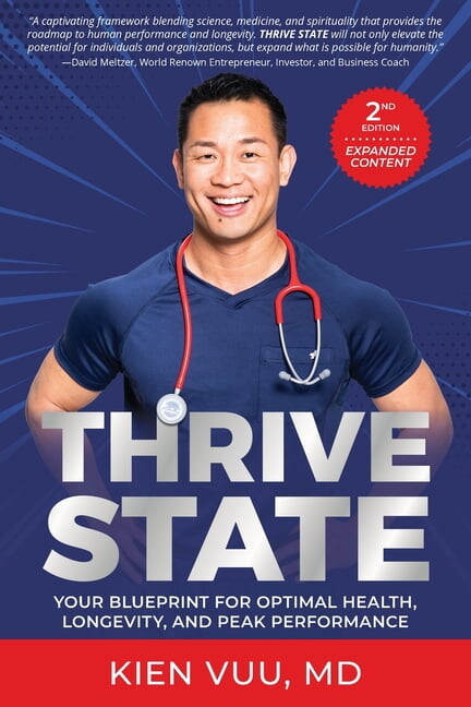 Thrive State, 2nd Edition: Your Blueprint for Optimal Health, Longevity, and Peak Performance, (Paperback)