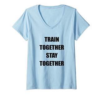 Womens Train together stay together funny gift cute funny couple V-Neck T-Shirt