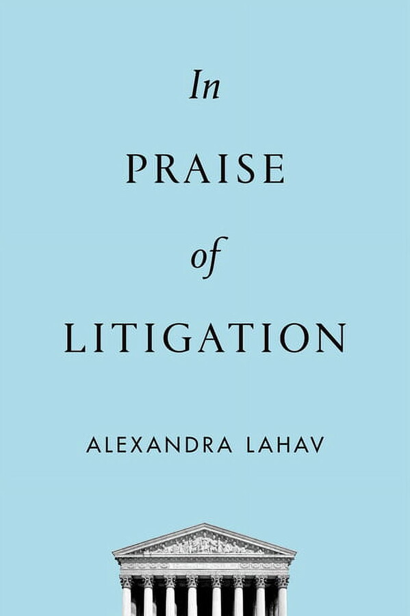 In Praise of Litigation, (Hardcover)