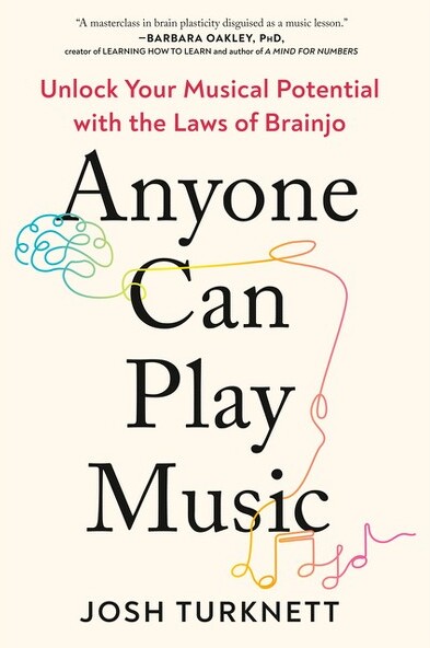 Penguin Publishing Group AnyoneCanPlayMusic-byJoshTurknett(Paperback)