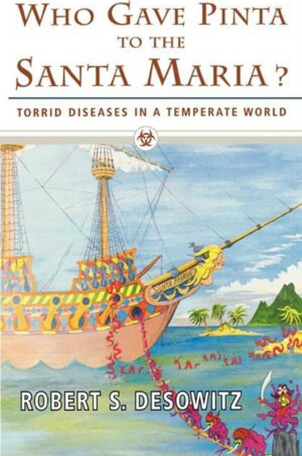 Who Gave Pinta to the Santa Maria?: Torrid Diseases in a Temperate World, (Paperback)
