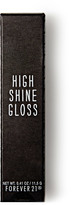Thumbnail for your product : Forever 21 High Shine Lip Gloss