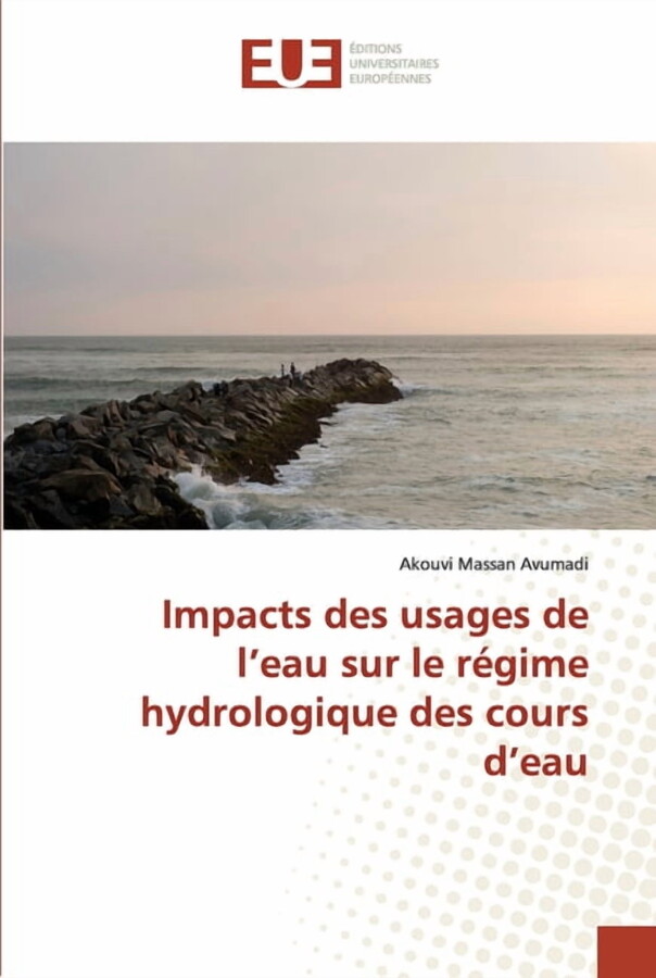 Omn.Univ.Europ.: Impacts des usages de l eau sur le régime hydrologique des cours d eau (Paperback)