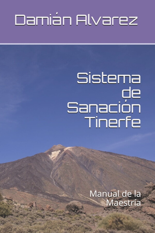 Sistema de Sanación Tinerfe : Manual de la Maestría (Paperback)