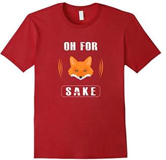 Fox Oh For Sake - Funny Pun T-shirt